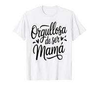 Diseña Orgullosa De Ser Mamá para el Día de la Madre Camiseta