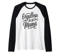 Diseña Orgullosa De Ser Mamá para el Día de la Madre Camiseta Manga Raglan