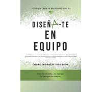 DISÉÑA-TE EN EQUIPO: El sistema que ha impactado vidas con un diseño continuo de valores. Aquí encontrarás el paso a paso para hacer que las cosas ... deuda millonaria saldada. (Créa-te en equipo)