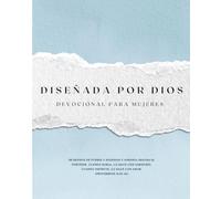 Diseñada por Dios: Devocional para mujeres