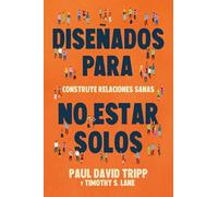 Diseñados Para No Estar Solos