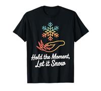 Diseño a Mano de Hold The Moment Let It Snow Snowflake Camiseta