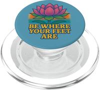 Diseño Be Where Your Feet Are Lotus Flower Mindfulness PopSockets PopGrip para MagSafe