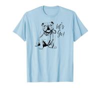 Diseño Bulldog Inglés Let's Go! - Diseño Bulldog Inglés Camiseta