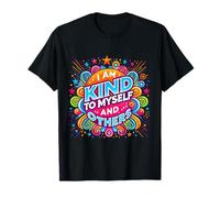Diseño Colorido con Texto en inglés I Am Kind to Myself and Others Camiseta