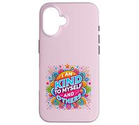 Diseño Colorido con Texto en inglés I Am Kind to Myself and Others Carcasa para iPhone 16