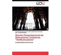 Diseño Computacional de Estructuras Laminares "Antifuniculares": La Generación de la Forma