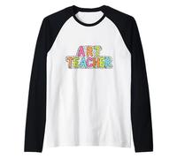 Diseño creativo del profesor de arte con letras coloridas Camiseta Manga Raglan