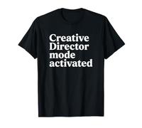 Diseño de agencia de Publicidad activada en Modo Director Creativo Camiseta