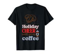 Diseño de alegría navideña hasta Que obtenga mi café Camiseta