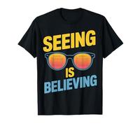 Diseño de Asistencia de Gafas de Sol Ver es Creer Camiseta