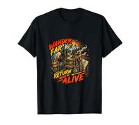 Diseño de Aventura al Aire Libre Wander Far Return More Alive Camiseta