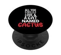 Diseño de Cactus con Nombre de Gato: Todo lo Que Necesitas es Amor PopSockets PopGrip Adhesivo