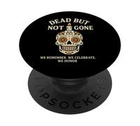Diseño de Calavera Dead But Not Gone Dia de los Muertos PopSockets PopGrip Adhesivo