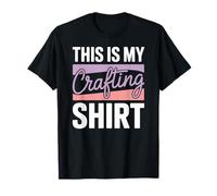Diseño de camisa This is My Crafting para amantes de los pasatiempos creativos Camiseta