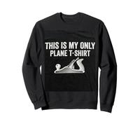 Diseño de Camiseta This Is My Only Plane para carpinteros Sudadera