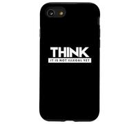 Diseño de Cita Divertida con Texto en inglés Think It Is Not Illegal Yet Carcasa para iPhone SE (2020) / 7/8