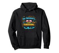 Diseño de Cita Divertida de No Thoughts Just Surviving Sudadera con Capucha
