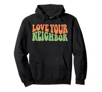 Diseño de Cita Retro Love Your Neighbor Sudadera con Capucha
