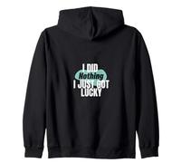 Diseño de cita sarcástica divertida y atrevida con texto en inglés "I Just Got Lucky Sudadera con Capucha