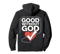 Diseño de corazón audaz de Good Without God Sudadera con Capucha