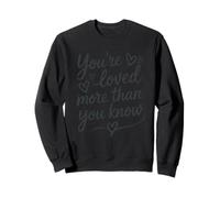 Diseño de corazón con Texto en inglés You'Re Loved More Than You Know Sudadera