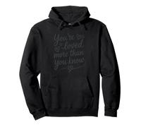 Diseño de corazón con Texto en inglés You'Re Loved More Than You Know Sudadera con Capucha
