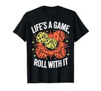 Diseño de Dados Life'S A Game Roll with It Camiseta