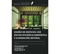 DISEÑO DE EDIFICIOS CON MAYOR EFICIENCIA ENERGÉTICA E ILUMINACIÓN NATURAL: Una solución ideal para una iluminación natural eficaz en los edificios