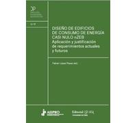 Diseño de edificios de consumo de energía casi nulos nZEB: Aplicaciones y justificación de requerimientos actuales y futuros: 7 (Dirección e ingeniería de proyectos)