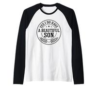 Diseño de Emblema Yes I Have A Beautiful Son Camiseta Manga Raglan