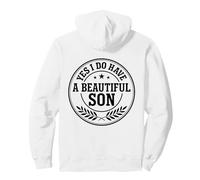Diseño de Emblema Yes I Have A Beautiful Son Sudadera con Capucha