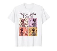 Diseño de enseñanza Floral Divertido con Texto en inglés She's A Teacher I Can Tell Camiseta
