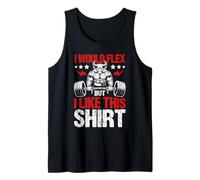 Diseño de Entrenamiento I Would Flex But I Like Camiseta sin Mangas