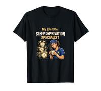 Diseño de especialista en privación del sueño de enfermería Turno Nocturno Camiseta