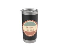 Diseño de estilo vintage Forever Young para todas las edades Vaso térmico de acero inoxidable de doble pared