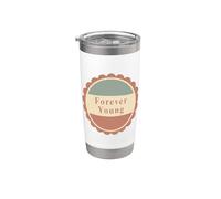 Diseño de estilo vintage Forever Young para todas las edades Vaso térmico de acero inoxidable de doble pared