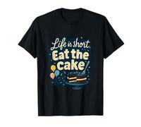 Diseño de Fiesta de cumpleaños Life Is Short Eat The Cake Camiseta