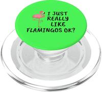 Diseño de flamencos Divertido I Just Really Like Flamingos Ok PopSockets PopGrip para MagSafe