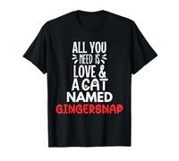 Diseño de Gato con Nombre de Jengibre: Todo lo Que Necesitas es Amor Camiseta