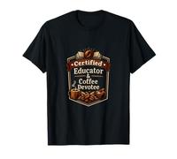 Diseño de Insignia de educador Certificado y Devoto del café Camiseta