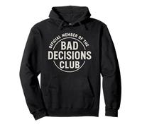 Diseño de Insignia Oficial del Club Bad Decisions Sudadera con Capucha