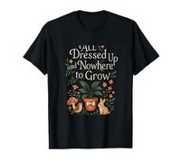 Diseño de juego de palabras Cottagecore vestido y ningún lugar para crecer Camiseta