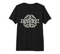 Diseño de Libertad Criminal de Pensamiento para libertarios anarquistas Camiseta Premium