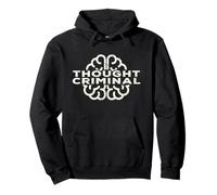 Diseño de Libertad Criminal de Pensamiento para libertarios anarquistas Sudadera con Capucha