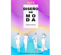 Diseño de moda. Cuaderno de bocetos. Plantillas de mujer curvy y de talla grande.: 125 figuras de mujer de talla XL para diseño de moda en 5 poses ... y cabello. Para dibujar tus propios outfits.