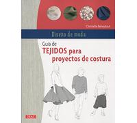 Diseño De Moda. Guía De Tejidos Para Proyectos De Costura: 6