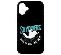 Diseño de motivación de paracaidismo de última gota para un paracaidista Carcasa para iPhone 16 Plus