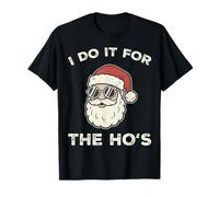 Diseño de Navidad I Do It For The Ho'S Divertido Camiseta