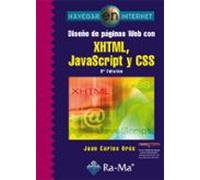 Diseño De Páginas Web Con Xhtml Javascript Y Css (3ª Edición) (ebook)